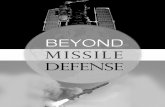 BEYOND MISSILE DEFENSE - Abolition · PDF fileINESAP, Technical University Darmstadt, Germany Acknowledgements: The authors thank John Burroughs, Jackie Cabasso, ... BEYOND MISSILE