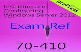 Exam Ref 70-410: Installing and Configuring Windows Server ... · PDF fileChapter 1 Installing and configuring ... This chapter discusses the process of installing Windows Server 2012,