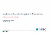 Implement Security Logging & Monitoring - IBM · PDF file13 March 2014 Ingeborg Kortekaas ... also offices in Brussels, ... Delivers actionable and comprehensive insights