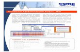 Transmission & Industrial System Analysis - PSAF CYME’s Power Systems Analysis Framework (PSAF) is a comprehensive suite of integrated software programs that perform the simulations