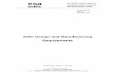 'ASIC Design and Manufacturing Requirements'microelectronics.esa.int/asic/DesignReq.pdf · 2.10 ESA/SCC Qualification ... shall be developed according to the requirements for VHDL
