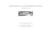 Adventures of Huckleberry Finn - EMC School EDITIONS/Adventur… · Adventures of Huckleberry Finn Mark Twain ... Twain began a new stage of his life. ... whom Twain knew in Hannibal.