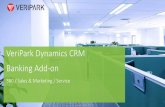 VeriPark Dynamics CRM Banking Add-onnba.veripark.com/wp-content/uploads/2016/07/VeriTouchBDM... ·  1 VeriPark Dynamics CRM Banking Add-on 360 / Sales & Marketing / Service
