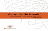 Astronic No Break vENG100208NPLastronicnobreak.com/english/catalog.pdf · Astronic No Break® Uninterruptible Power Supply System UPS Battery-free v. ENG. 100208 .NPL