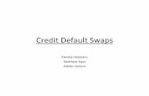 Credit Default Swaps - Princeton Universitymarkus/teaching/Eco467/10Lecture/CDS... · Credit Default Swaps –Definition •A credit default swap (CDS) is a kind of insurance against