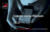 Customer Journey Framework - gsma.com · PDF file3 Objectives of the Framework A one-size fits all customer journey A one size fits all approach doesn’t exist It’s more important