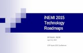 iNEMI 2015 Roadmapthor.inemi.org/webdownload/2015/ICEP_2015/Technology_RM.pdf · iNEMI 2015 Technology Roadmaps ... Roadmap Process Overview Situation Analysis ... exponential growth