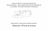 Model/ Modelo/Modèle Sew Precise - Janomejanome.com/siteassets/support/manuals/retired/other-models/sew... · Model/ Modelo/Modèle Sew Precise. IMPORTANT SAFETY INSTRUCTIONS ...