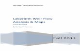 Labyrinth Weir Flow Analysis & Maps - Utah State Universityhydrology.usu.edu/giswr/Archive11/nchristensen/termproject.pdf · 1 CEE 6440 – GIS in Water Resources Fall 2011 Labyrinth