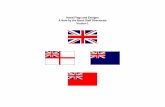 Naval Flags and Ensigns - Luxemotor · PDF fileNaval Flags and Ensigns ... The Union Flag flown as a Jack makes up, along with the White Ensign and White Masthead P ennant, the suit