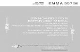 STANDARDS FOR EXPANDED METAL - expanded-mesh · PDF filestandards for expanded metal ... manufacturing tolerances applications naamm emma 557-99 standard. 2 ... c, d, and e) result