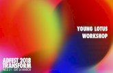 About Young Lotus Creative Workshop - ADFEST 2018 Young Lotus Creative Workshop_2018.pdf · Dentsu Mobius Carat Asia Pacific ... - Objective: So the ECD will sit up, ... About Young