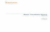 Basic Teradata Query Reference - Teradata Downloadsdeveloper.teradata.com/sites/all/files/documentation/linked_docs/... · work with Teradata Database. Teradata BTEQ software is a