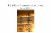 EE 340 – Transmission Lines - UNLVeebag/T-lines.pdf · EE 340 – Transmission Lines ... • The total series resistance and series reactance can ... ensure that the power flow