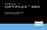 DELL OPTIPLEX 390 - Dell United States Official · PDF fileDELL™ OPTIPLEX™ 390 TECHNICAL GUIDEBOOK ... 11 Power Connectors 15 Power Supply Diagnostic ... Maximum System Memory