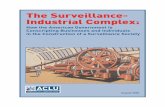The Surveillance- Industrial Complex · PDF filein every 50 citizens, to spy and report on their fellow citizens. Stasi agents even used black-mail and other pressure tactics to get