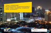 The ASEAN Economic Community: can the reality match · PDF fileEY The ASEAN Economic Community | 5 1 Introduction Welcome to The ASEAN Economic Community: can the reality match the