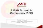 ASEAN Economic Community (AEC)OPen_Day),_11_Apri… · ASEAN Economic Community (AEC) ‘Driving Transformation, Powering Growth’ Mustapa Mohamed Minister of International Trade