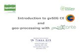 waurisa2012 Introduction to gvSIG CE and  · PDF fileIntroduction to gvSIG CE and ... initially based on SAGA GIS ... OSGEO quickstart tutorial SEXTANTE