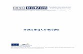 Housing Concepts -  · PDF fileHousing Concepts . This publication reflects the views of the author exclusively. ... to customize a house means to design and a place to live build