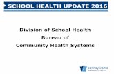 Division of School Health Bureau of Community Health Systems Health/School Health/Documents/2016 Summer... · Division of School Health Bureau of Community Health Systems SCHOOL HEALTH