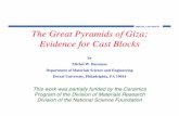 The Great Pyramids of Giza; Evidence for Cast Blocks UNIVERSITY The Great Pyramids of Giza; Evidence for Cast Blocks by Michel W. Barsoum Department of Materials Science and Engineering