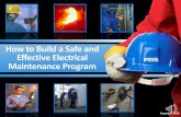 How to Build a Safe and Effective Electrical Maintenance ... · PDF fileEffective Electrical Maintenance Program . ... outsourcing of electrical equipment maintenance ... •Preventive