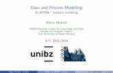 Data and Process Modelling - 8c.BPMN - analytic modelingmontali/teaching/1516/dpm/slides/8c.bpmn... · DataandProcessModelling 8c.BPMN-analyticmodeling MarcoMontali KRDB Research