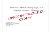 National Metal Stampings, Inc. Quality System · PDF fileNational Metal Stampings, Inc. Quality System Manual APPROVED: _____ MANUAL NUMBER: ... National Metal Stamping, Inc. Quality