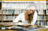 Manage Single Source Of Truth - SAPfm.sap.com/data/UPLOAD/files/7 Manage Single Source of Truth.pdf · - Bring process structure in a sequence with Business Blueprint ... Activation