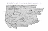 Litchfield County Postmasters - C G A · PDF fileLitchfield County Postmasters. ... William 04.01 1812 Calhoun, Jedediah 11.05 1827 ... Leavitt W. 07.09 1859