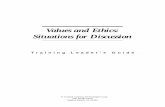 Values and Ethics: Situations for · PDF filelegal, accounting, or other ... Values and Ethics: Situations for Discussion Preparing for Your Session Values and ... receive the full