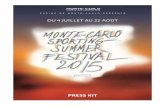 PRESS KIT - Monte-Carlo SBMimages.montecarlosbm.com/SSF2015/PresskitSSF2015.pdf · PRESS KIT . EDITO Since 1974, the ... 23 CAETANO VELOSO AND GILBERTO GIL 180 € 25 Monaco ... from