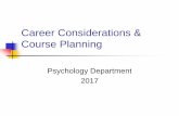 Career Considerations & Course  · PDF fileCareer Considerations & Course Planning ... Offered to advanced students in their 3rd or ... (Child & Adolescent Development)