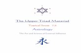 The Upper Triad Material Astrology - Upper Triad  · PDF fileThe Upper Triad Material Topical Issue 7.5 Astrology The Art and Science of External Influence