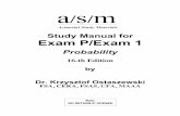 Study Manual for Exam P/Exam 1 - ACTEX / · PDF fileStudy Manual for Exam P/Exam 1 Probability 16-th Edition by ... That universe is called the probability space, or sample space.