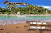 Selamat datang! - · PDF fileSelamat Datang! My name is Methos Dimara and I ... My father is in charge of fishing and the maintenance of the bunga ... The Islam religion entered
