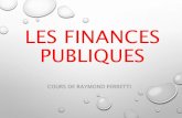 LES FINANCES PUBLIQUES - cjfa.eu · PDF fileTome 2 Fiscalité Précis Domat, Montchrestien LALUMIERE Pierre, Les finances publiques, coll. U Armand,