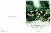 NATURE AQUARIUM CONCEPT GUIDE - peHa68 · PDF fileviewed from the entire aquascape. Over a ... in polluted air and in like manner, ... NATURE AQUARIUM CONCEPT GUIDE 12 / 13