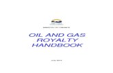 Oil and Gas Royalty Handbook - British Oil and Gas Revenue Branch Oil and Gas Royalty Handbook ... The Drilling and Production Regulation is relevant for royalty purposes because some