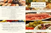 catering menu - Katella · PDF filecatering menu “ M O R N I N G O P T I O N S " ... buffet meat platTers. 1. A SELECTION OF FRESH VEGETABLES: Carrot sticks, cauliflower, cucumbers,