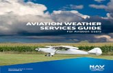 Aviation Weather Services Guide - Nav · PDF fileThe Aviation Weather Services Guide is designed to assist aviation users about ... the Meteorological ... Route winds and temperatures
