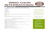 WING CHUN INTERNATIONAL · PDF fileWING CHUN INTERNATIONAL Theory of the month Arms moves, body stays still; body moves, arms stays still. ... If you are grade 12 already,