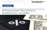 Financial Se rvices Indust ry Guide - Deloitte US · PDF filePublished in association with: TAX REFERENCE LIBRARY NO 101 Financial Se rvices Indust ry Guide