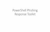 PowerShell Phishing Response Toolkit - · PDF filePowerShell Phishing Response Toolkit (PPRT) • is Dead . PPRT •Modular design •Import .msg files for processing •Extract attachments