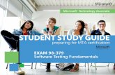 STUDENT STUDY GUIDE - Born to Learn · PDF fileFundamentals Exam Review Kits in the MTA Certification Exam Review Kit ... CHAPTER 4 Manage Software Testing Projects ... This MTA Student