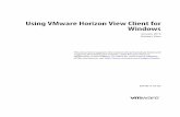 Using VMware Horizon View Client for Windows - Horizon · PDF fileThis guide, Using VMware Horizon View Client for Windows, provides information about installing and using ... Home,