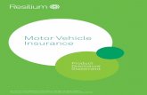 Motor Vehicle Insurance - · PDF file1 Introduction Welcome to Resilium Motor Vehicle Insurance What is a Product Disclosure Statement? This Product Disclosure Statement (PDS) is an