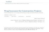 Wrap Insurance for Construction Projectsmedia.straffordpub.com/.../wrap-insurance-for-construction-projects... · Wrap Insurance for Construction Projects Understanding Scope of Coverage