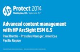 Advanced content management with HP ArcSight ESM 6 · PDF fileAnalysts will leverage the ArcSight Console or a web browser to access the ... /opt/arcsight/manager/bin/arcsight archive